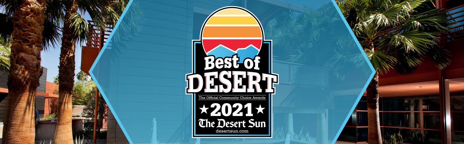 The Desert Sun: Best of Desert 2021 Award | DOHC