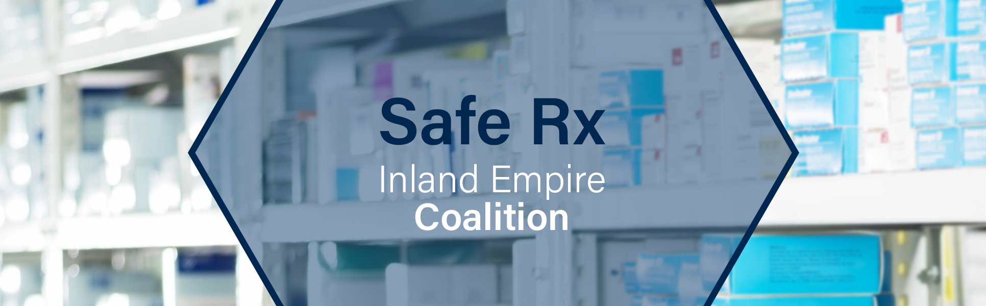 Safe Rx Inland Empire Coalition | DOHC